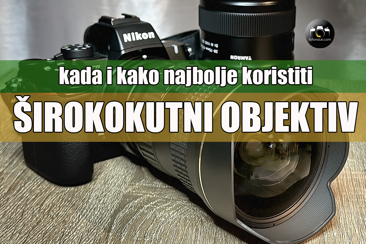 Fotonauk širokutni objektivi