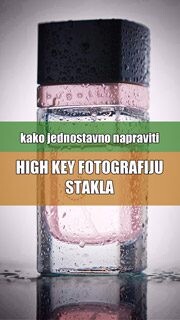 Fotonauk High Key fotografija i fotografiranje stakla Fotonauk High Key fotografija i fotografiranje stakla
