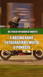 Fotonauk fotografiranje pokreta na četiri načina Fotonauk fotografiranje pokreta na četiri načina